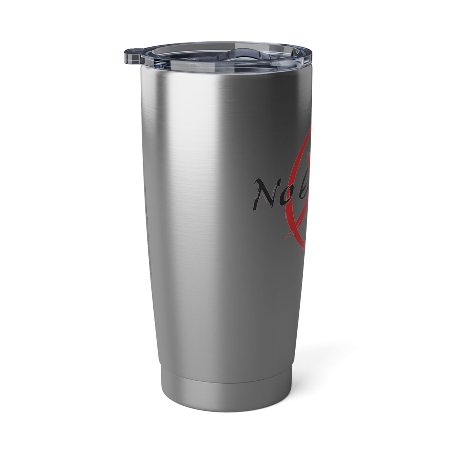 No Excuses Vagabond 20oz Tumbler