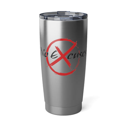 No Excuses Vagabond 20oz Tumbler